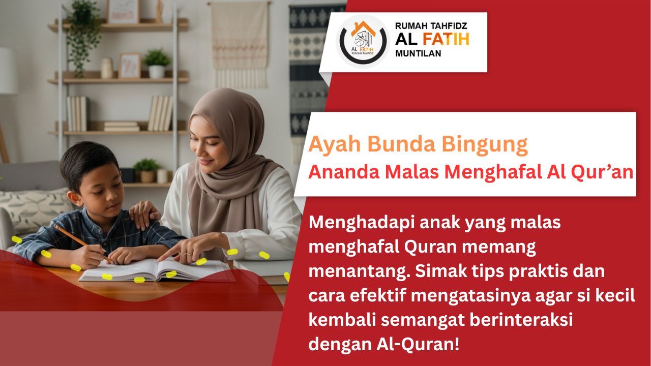 Cara mengatasi anak malas menghafal Quran